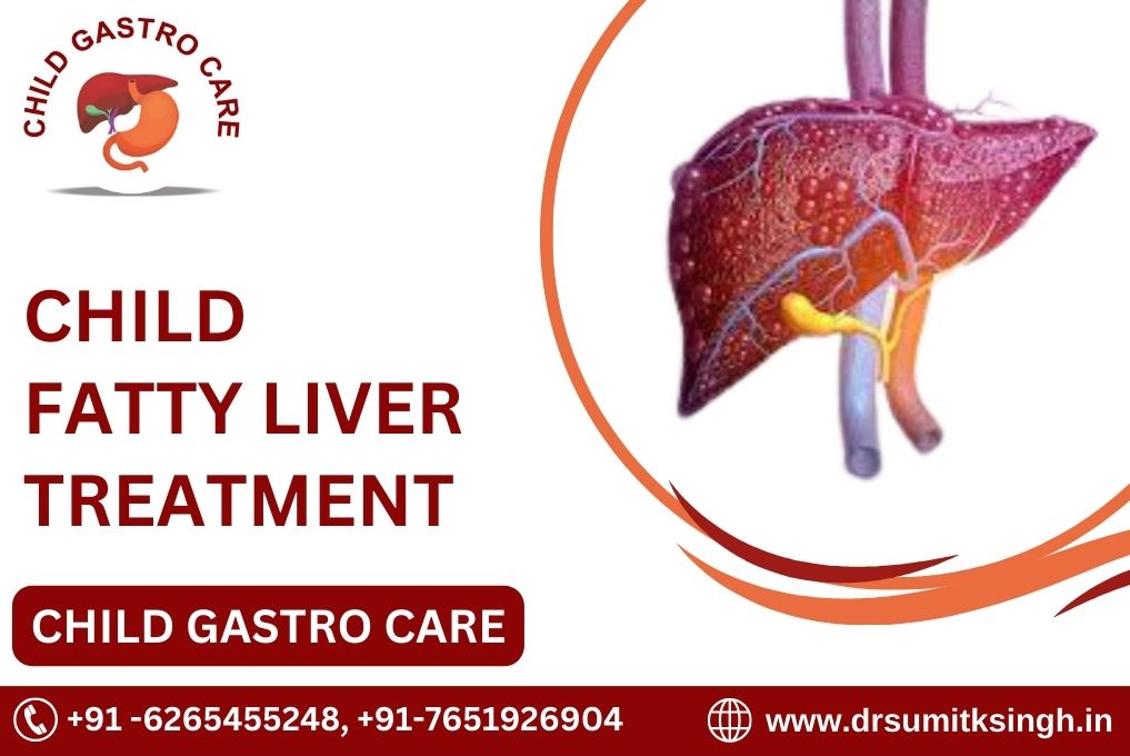 BEST CHILD FATTY LIVER TREATMENT IN INDORE