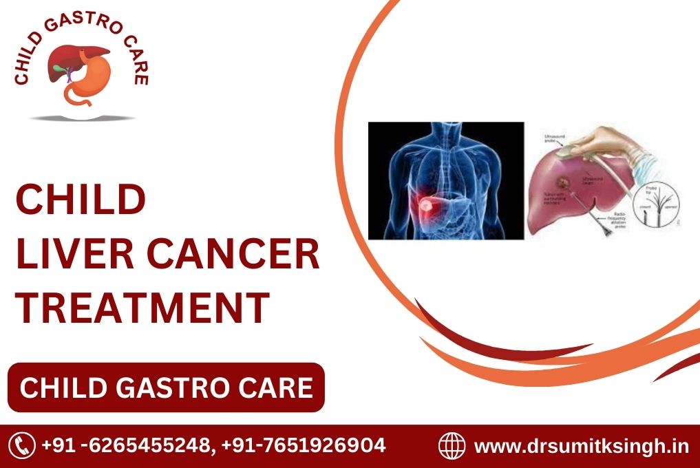 CHILD LIVER CANCER DOCTOR IN INDORE