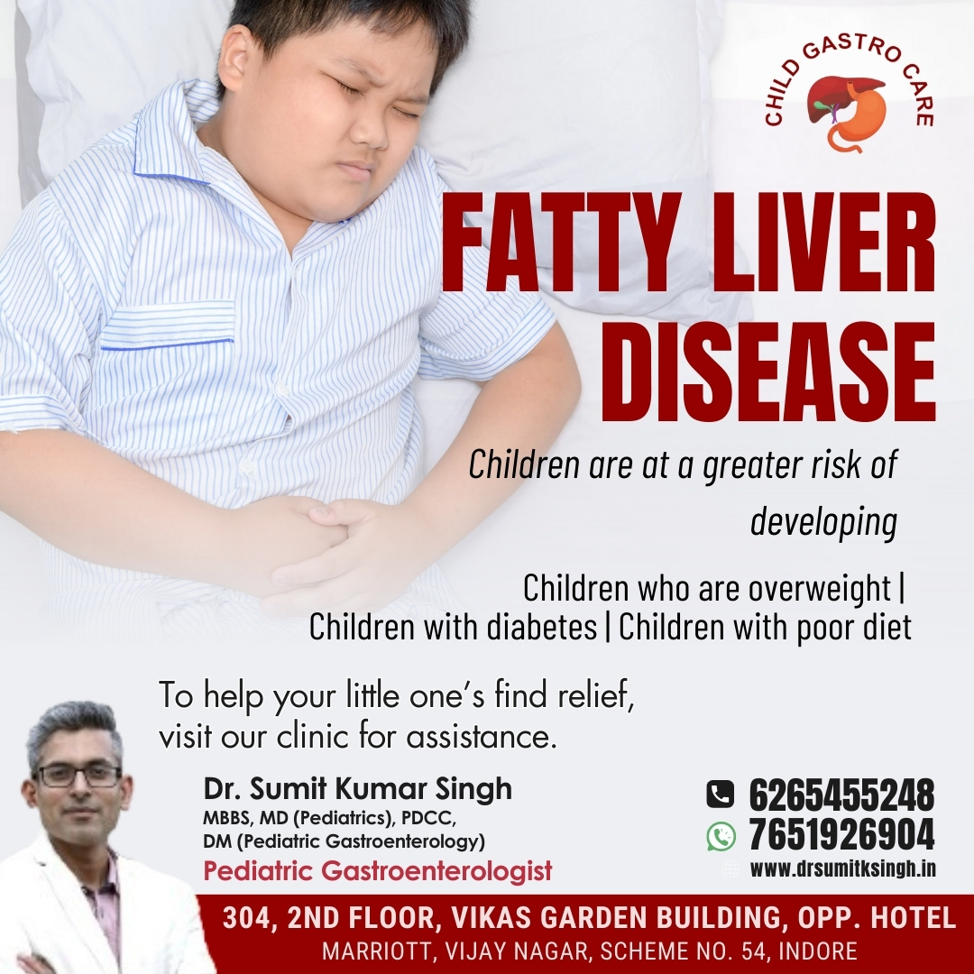 Best Child Fatty Liver Treatment Specialist in Indore