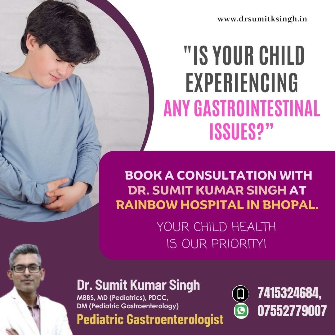 Best Pediatric Gastroenterologist in Bhopal